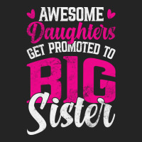 Awesome Daughters Get Promoted To Big Sister Famil 3/4 Sleeve Shirt | Artistshot