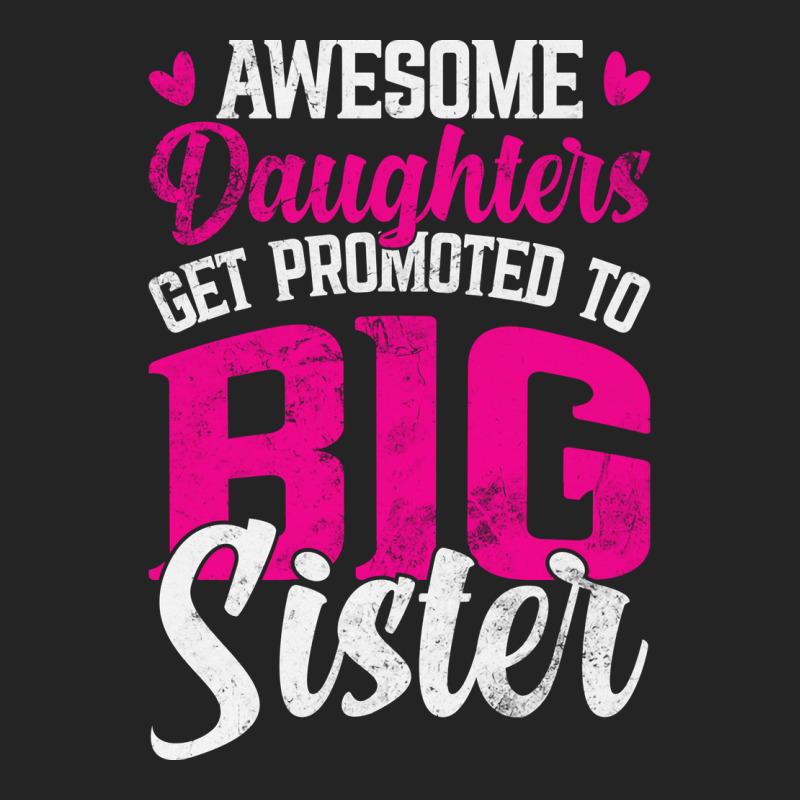 Awesome Daughters Get Promoted To Big Sister Famil 3/4 Sleeve Shirt by kuranaszondyv | Artistshot