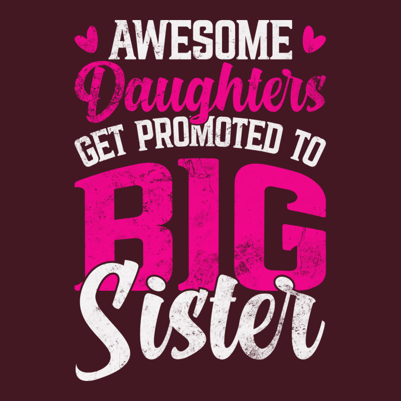 Awesome Daughters Get Promoted To Big Sister Famil Unisex Hoodie by kuranaszondyv | Artistshot