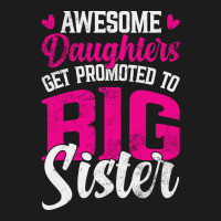 Awesome Daughters Get Promoted To Big Sister Famil Hoodie & Jogger Set | Artistshot