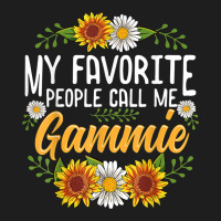 My Favorite People Call Me Gammie Shirt Mothers Da Classic T-shirt | Artistshot