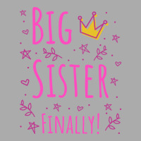 Big Sister Finally Iii Hippie T-shirt | Artistshot