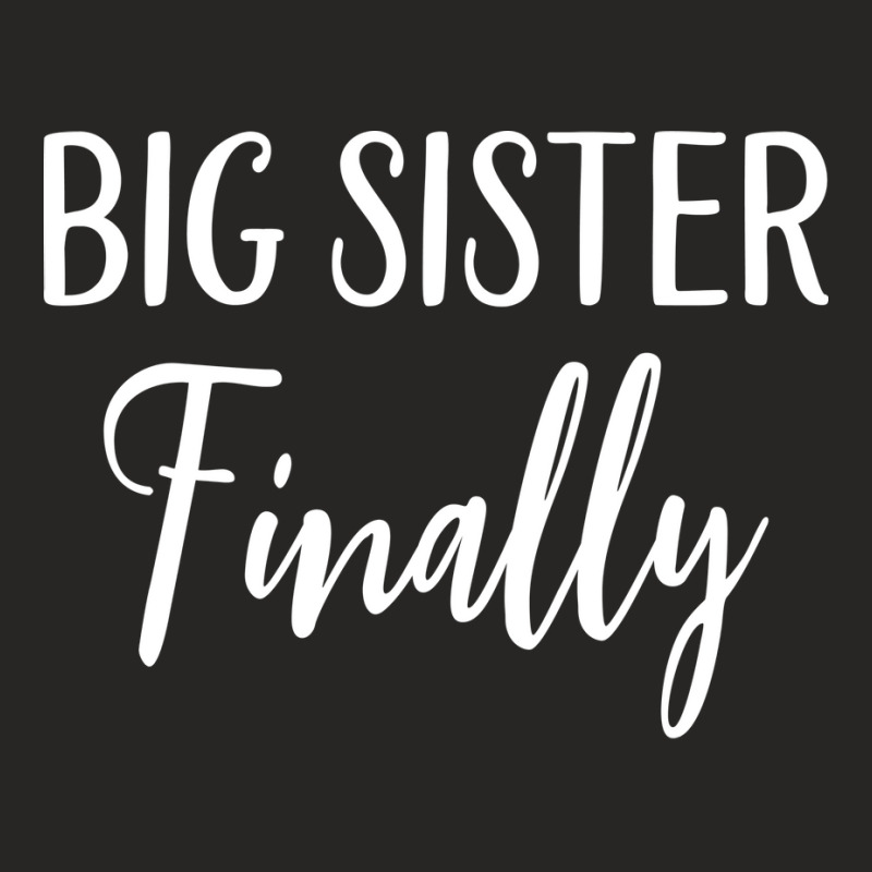 Big Sister Finally Vintage Ladies Fitted T-Shirt by kolovafacee | Artistshot