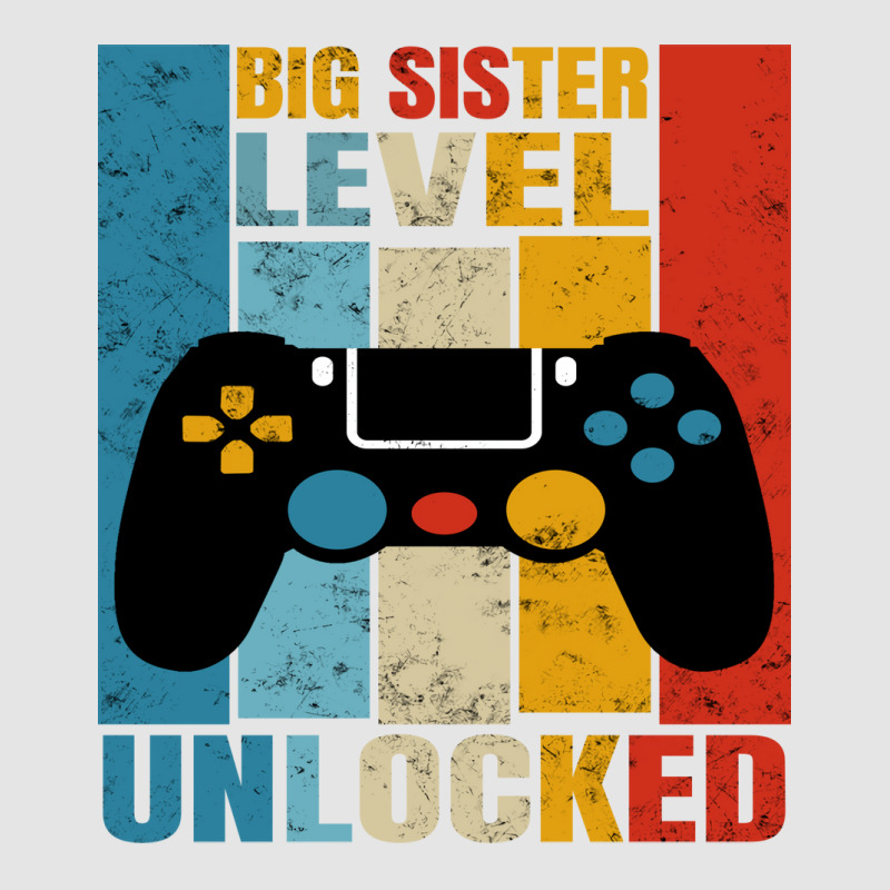 Big Sister Level Unlocked Funny Gamer Girl Gaming Exclusive T-shirt | Artistshot