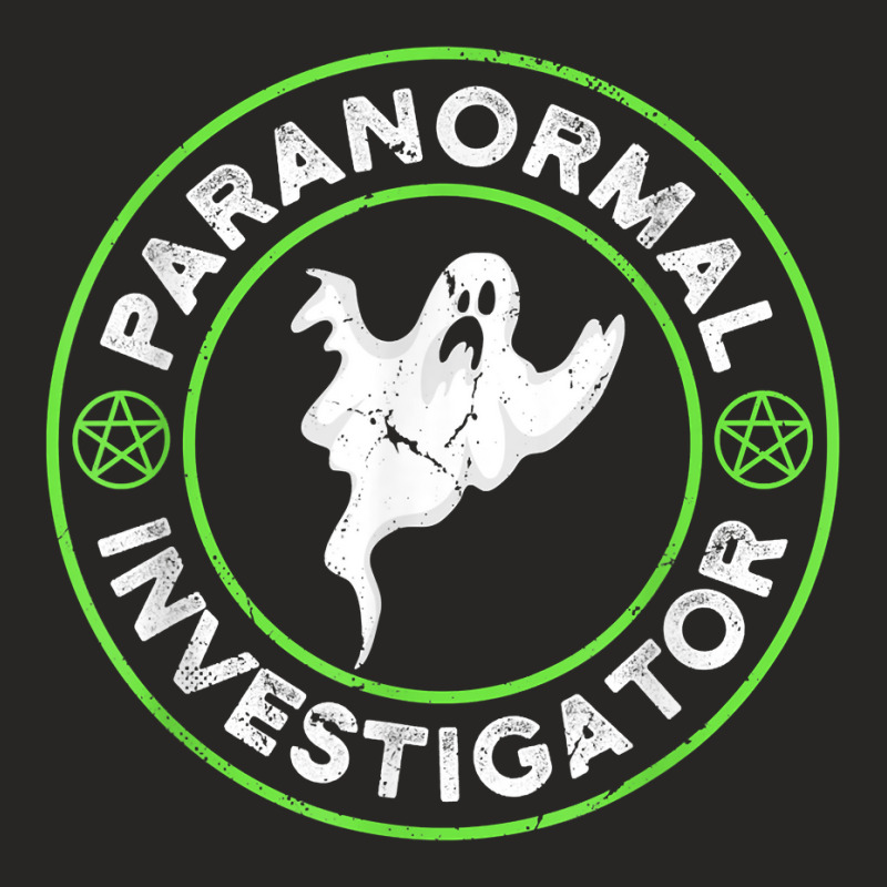 Paranormal Investigator Paranormal Ghost Hunter T Ladies Fitted T-Shirt by fieyzacik | Artistshot