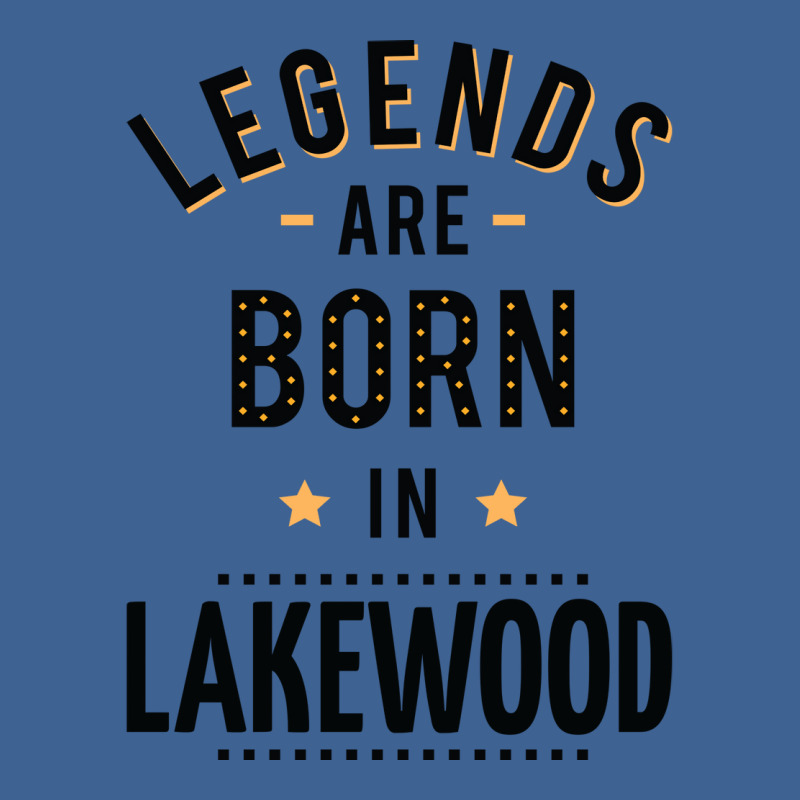 Legends Are Born In Lakewood Quote Men's Polo Shirt by kuranaszondyv | Artistshot