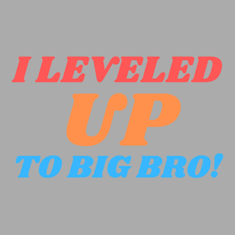 I Leveled Up To Big Bro New Brother Gift Travel T-shirt | Artistshot