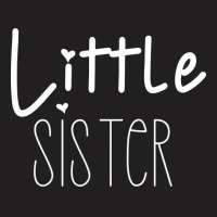 Little Sister Fun Positive Design Cool T-shirt | Artistshot