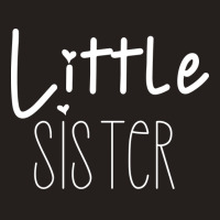 Little Sister Fun Positive Design Cool Tank Top | Artistshot