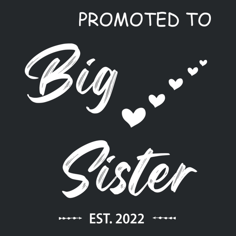 Promoted To Big Sister Est 2022 Tumblr Crewneck Sweatshirt by kuranaszondyv | Artistshot