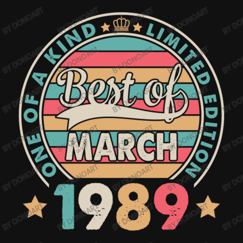 One Of A Kind Ltd Edition Best Of March 1989 Happy Graphic T-shirt | Artistshot