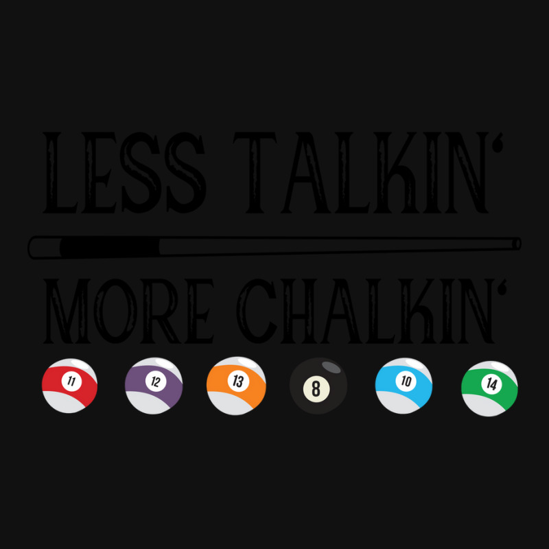 Billiard Pool Quote Less Talkin More Chalkin (1) Socks | Artistshot