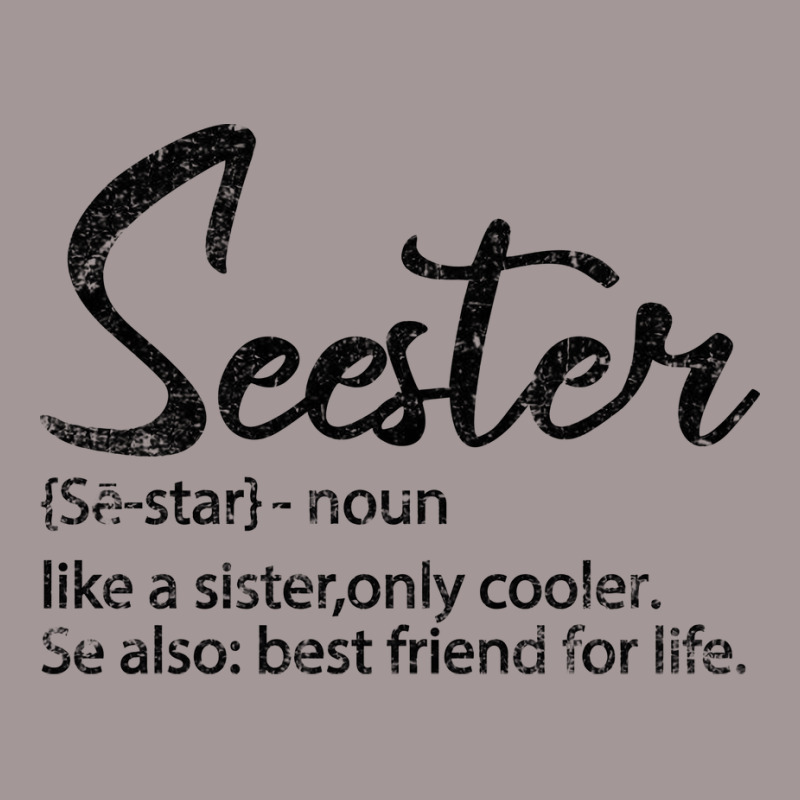 Seester Definition Funny Sister Best Friend For Li Vintage Short by kolovafacee | Artistshot