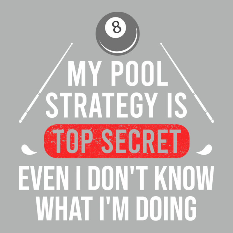 My Pool Strategy Is Top Secret Even I Don't Know W Zipper Hoodie | Artistshot