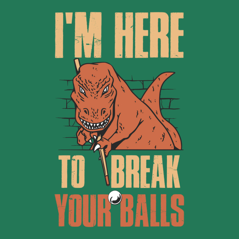 Im Here To Break Your Balls Funny Billiards Gift Ladies Fitted T-Shirt by foyetmauij | Artistshot