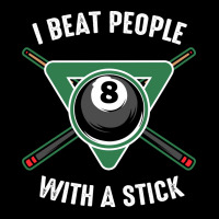 I Beat People With A Stick Billiards Funny Ball Po V-neck Tee | Artistshot