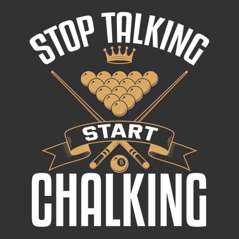 Stop Talking Start Chalking Vintage Hoodie | Artistshot