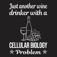 Funny Wine Drinker Cellular Biology Cute T-shirt | Artistshot