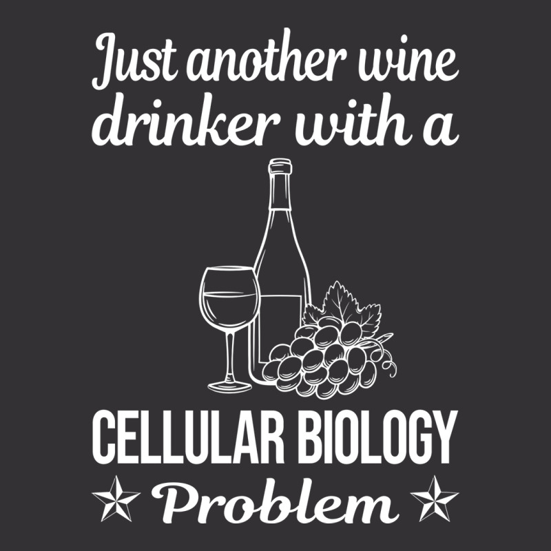 Funny Wine Drinker Cellular Biology Cute Vintage Hoodie by boyzenpragp | Artistshot