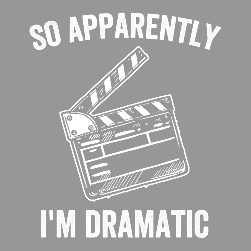 So Apparently I'm Dramatic Funny Actor Actress Act Women's V-Neck T-Shirt by tostado | Artistshot