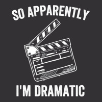 So Apparently I'm Dramatic Funny Actor Actress Act Vintage Hoodie | Artistshot