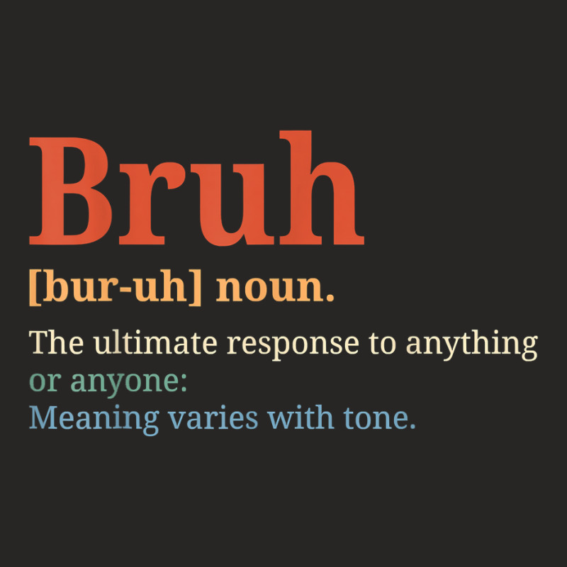 Funny Vintage Bruh Definition Brother T Shirt Ladies Fitted T-Shirt by worrekal | Artistshot