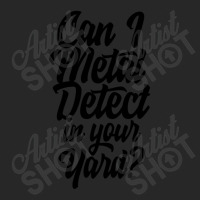 Can I Metal Detect In Your Yard 1 Men's T-shirt Pajama Set | Artistshot