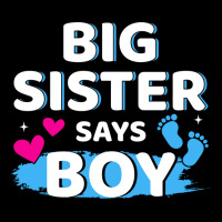 Gender Reveal Sister Says Boy Matching Family Ba R Zipper Hoodie | Artistshot