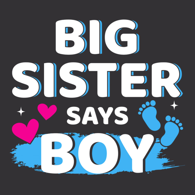 Gender Reveal Sister Says Boy Matching Family Ba R Vintage Hoodie by holatellids | Artistshot