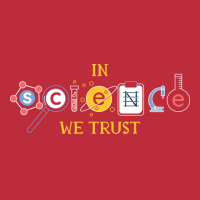 In Science We Trust Chemistry Biology Physics Prin Pocket T-shirt | Artistshot