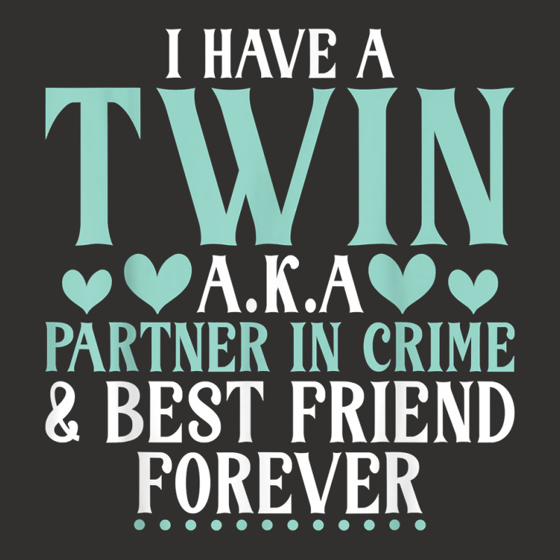 I Have A Twin Aka Partner In Crime And Best Friend Champion Hoodie | Artistshot