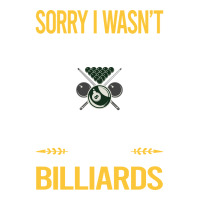 Sorry I Was Not Listening Billiards Sticker | Artistshot