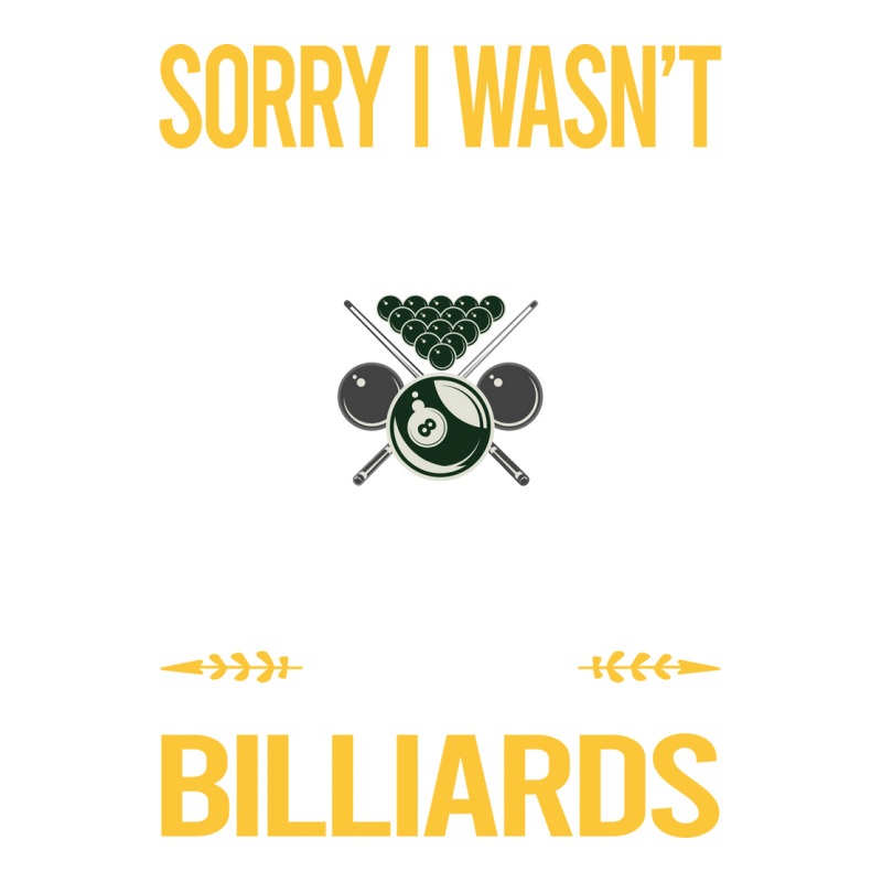 Sorry I Was Not Listening Billiards Sticker | Artistshot