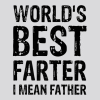 World's Best Farter, I Mean Father Shirt Graphic N Women's Triblend Scoop T-shirt | Artistshot