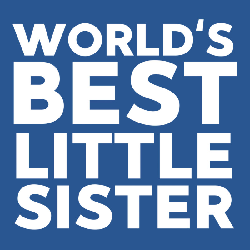 Worlds Best Little Sister Little Sister Nature T-shirt | Artistshot