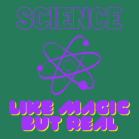 Science Like Magic But Real Yellow T-shirt | Artistshot