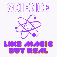 Science Like Magic But Real Yellow Tank Top | Artistshot