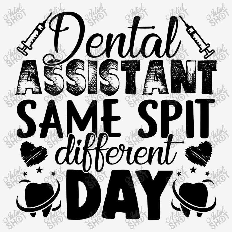 Dental Assistant Same Spit Different Day Classic T-shirt | Artistshot