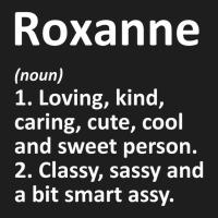 Roxanne Definition Personalized Funny Birthday Gif Classic T-shirt | Artistshot