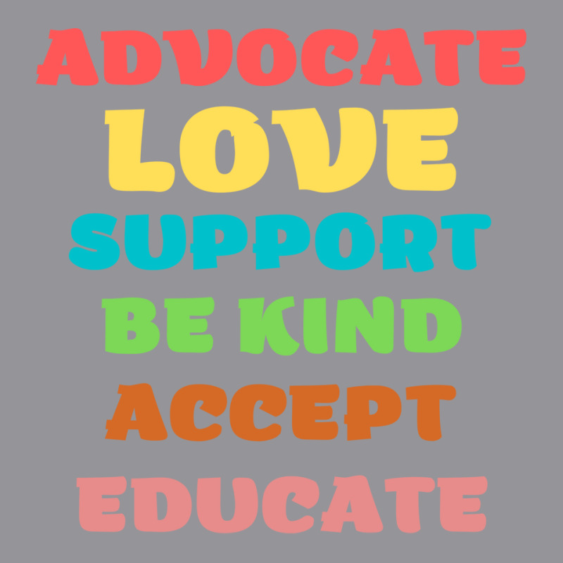 Advocate Love Support Be Kind Accept Educate Green 3/4 Sleeve Shirt | Artistshot