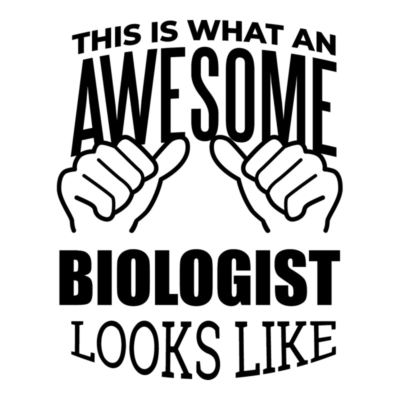 Awesome And Funny This Is What An Awesome Biology 3/4 Sleeve Shirt | Artistshot