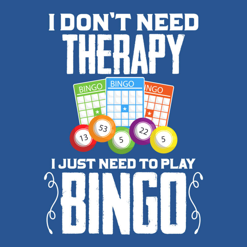 I Dont Need Therapy I Just Need To Play Bingo Humo Ladies Fitted T-Shirt by staaliaglagok | Artistshot