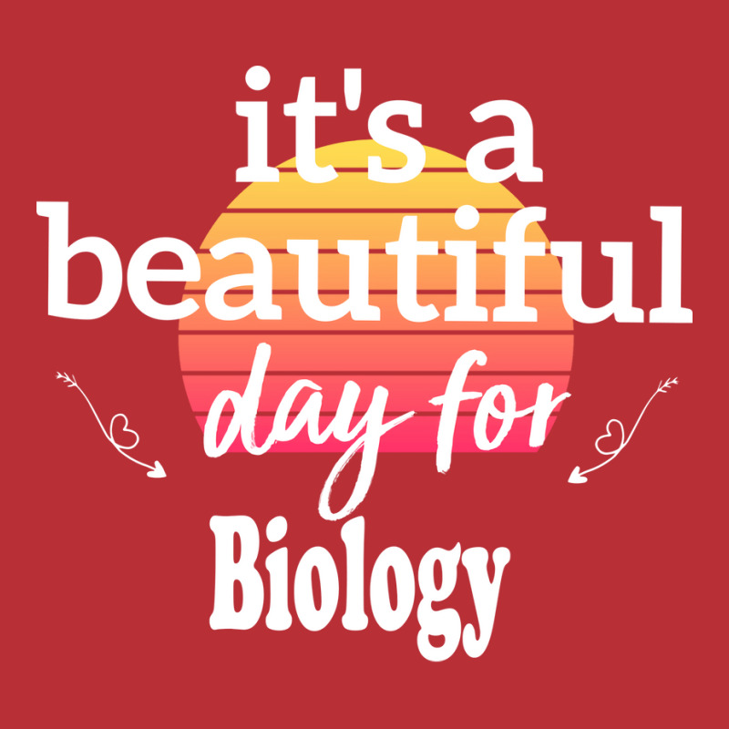 Biology Gift Its A Beautiful Day For Biology Humor T-shirt | Artistshot