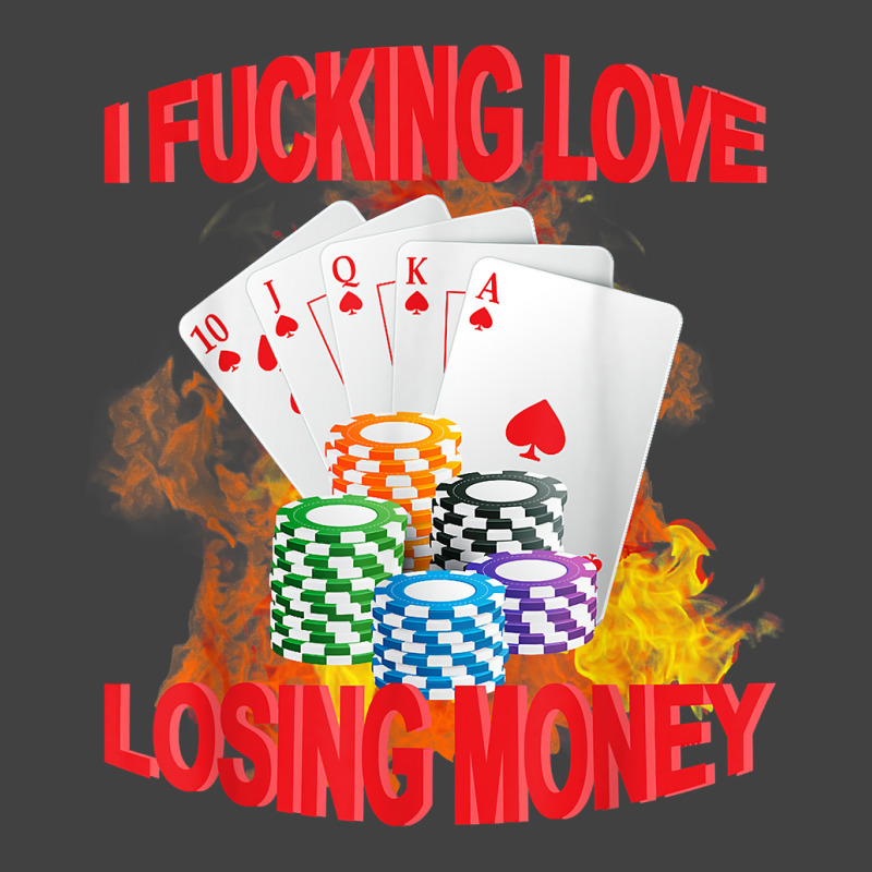 I Fucking Love Losing Money Funny Saying Sarcastic Vintage T-Shirt by yucalsye | Artistshot