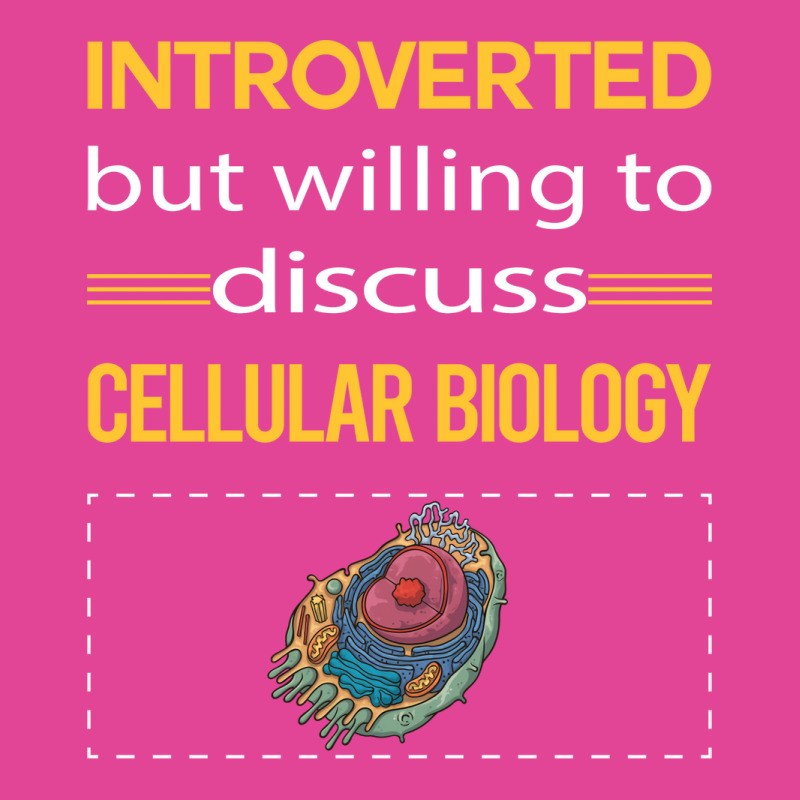 Funny Introverted Cellular Biology Nature T-shirt | Artistshot