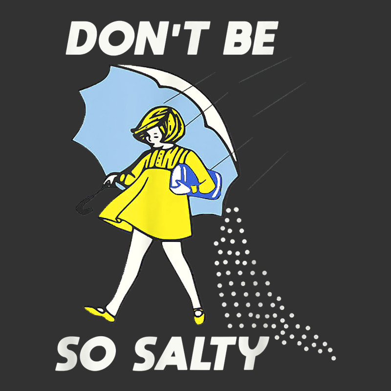 Retro Don't Be So Salty T Shirt Baby Bodysuit | Artistshot