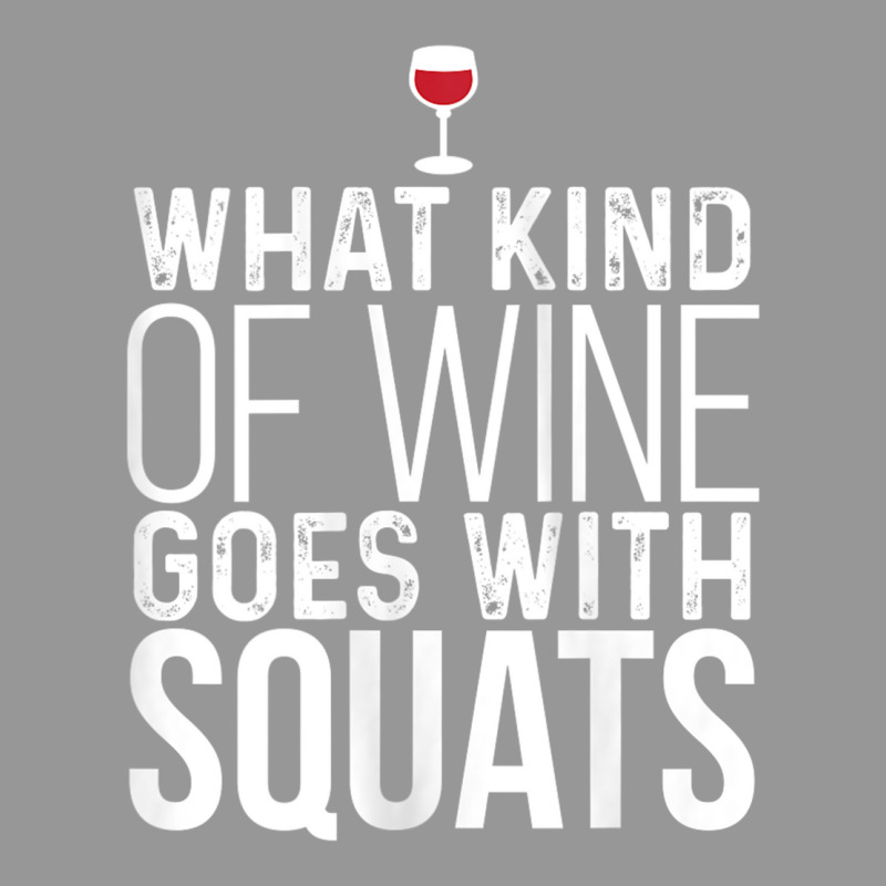 Womens What Kind Of Wine Goes With Squats Workout Women's V-Neck T-Shirt by gabuya | Artistshot