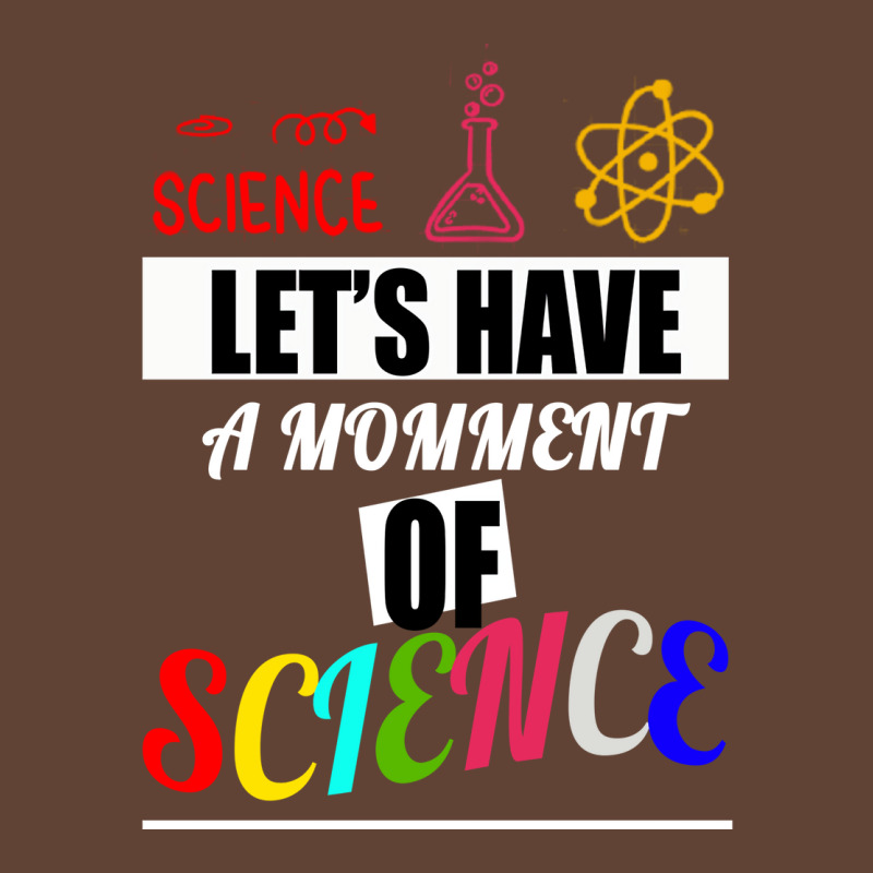 Lets Have A Moment Of Science Science Biology Scie T-shirt | Artistshot