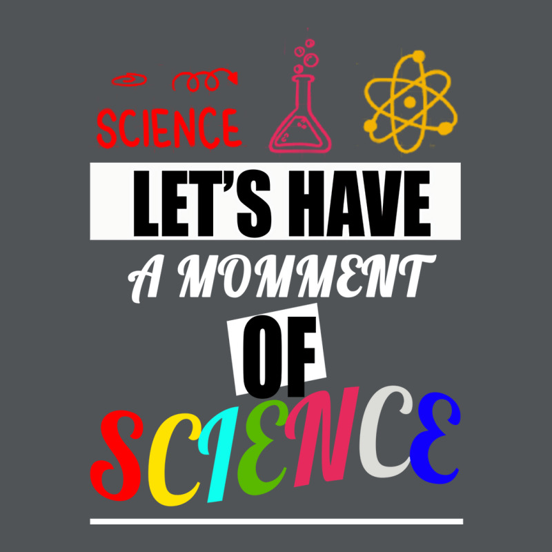 Lets Have A Moment Of Science Science Biology Scie Long Sleeve Shirts | Artistshot