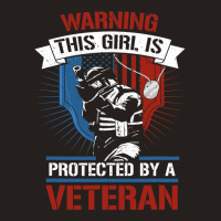 This Girl Is Protected By A Veteran Veterans 4th O Tank Top | Artistshot